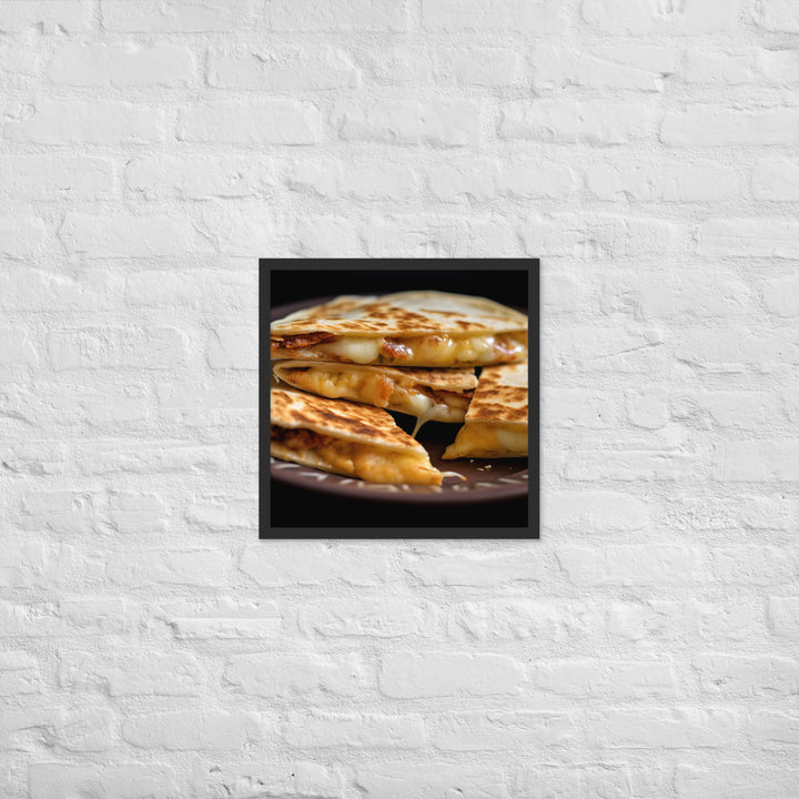 Quesadillas Framed poster 🤤 from Yumify.AI